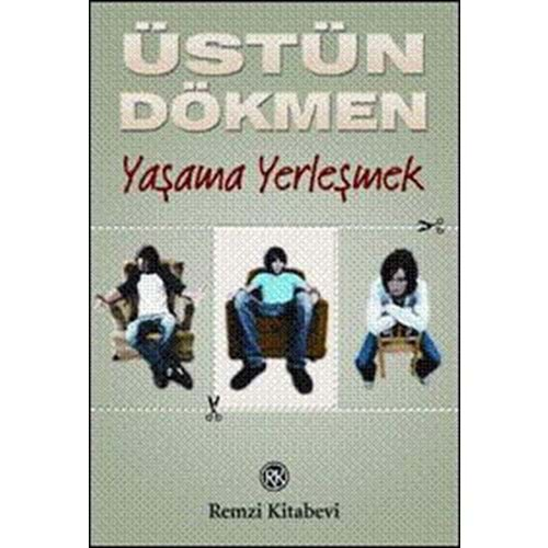 Yaşama Yerleşmek - Küçük Şeyler 3