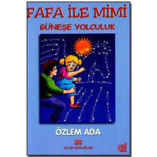 Fafa ile Mimi Güneşe Yolculuk