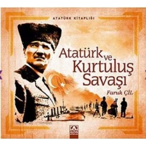 Atatürk ve Kurtuluş Savaşı