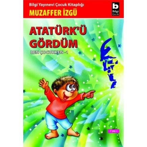 Atatürk ü Gördüm Ben Çocukken 1