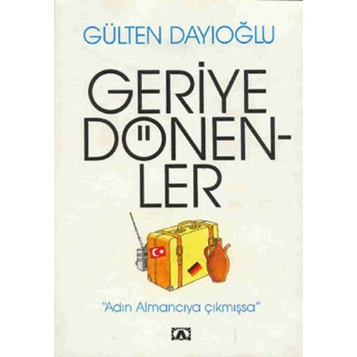 Geriye Dönenler - Adın Almancıya Çıkmışsa