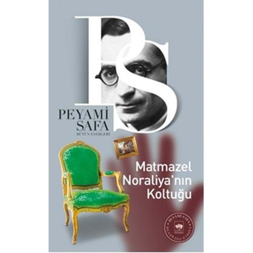 Matmazel Noraliya nın Koltuğu Bütün Romanları