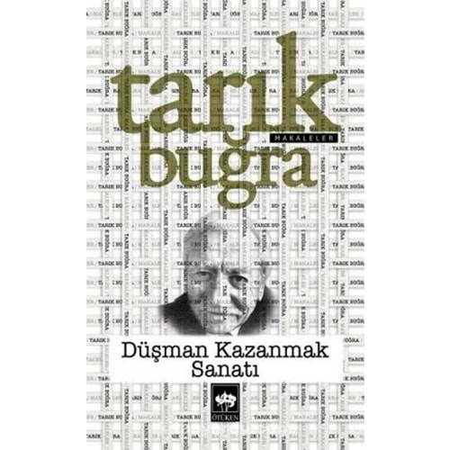 DÜŞMAN KAZANMA SANATI ÖTÜKEN