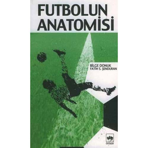 Futbolun Anatomisi