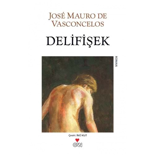 DELİFİŞEK / JOSE MAURO DE VASCONCELOS Can Yay.