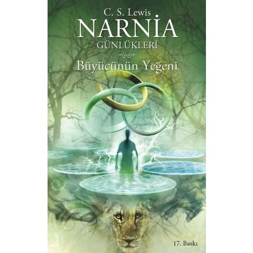 Narnia Günlükleri 1 - Büyücünün Yeğeni