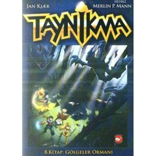 Taynikma 8. Kitap: Gölgeler Ormanı