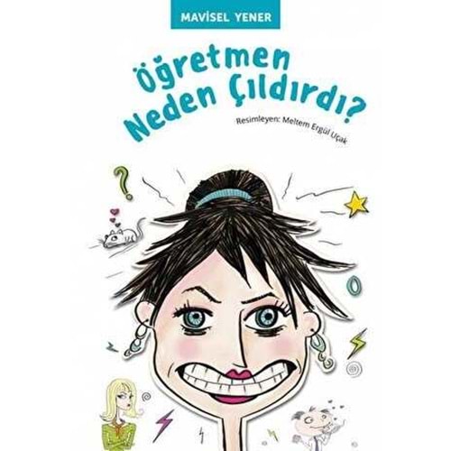 Öğretmen Neden Çıldırdı?