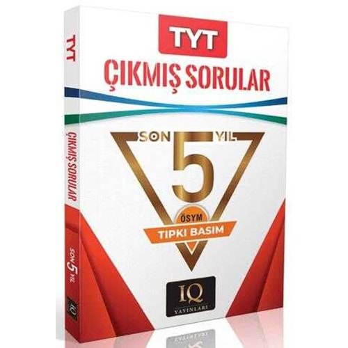 İQ TYT ÇIKMIŞ SORULAR SON 5 Yıl